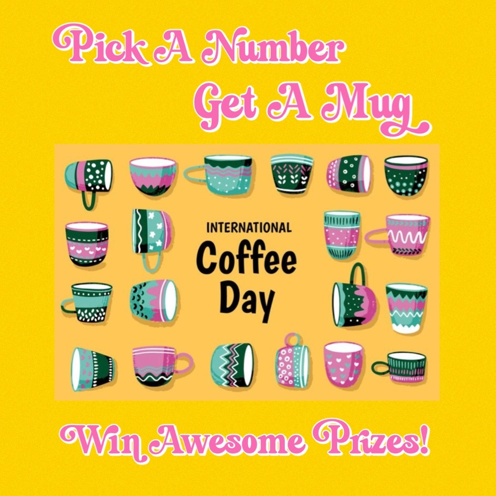 Pick A Number, Get A Mug and Win Awesome Prizes!  NO CANCELLATIONS!!!